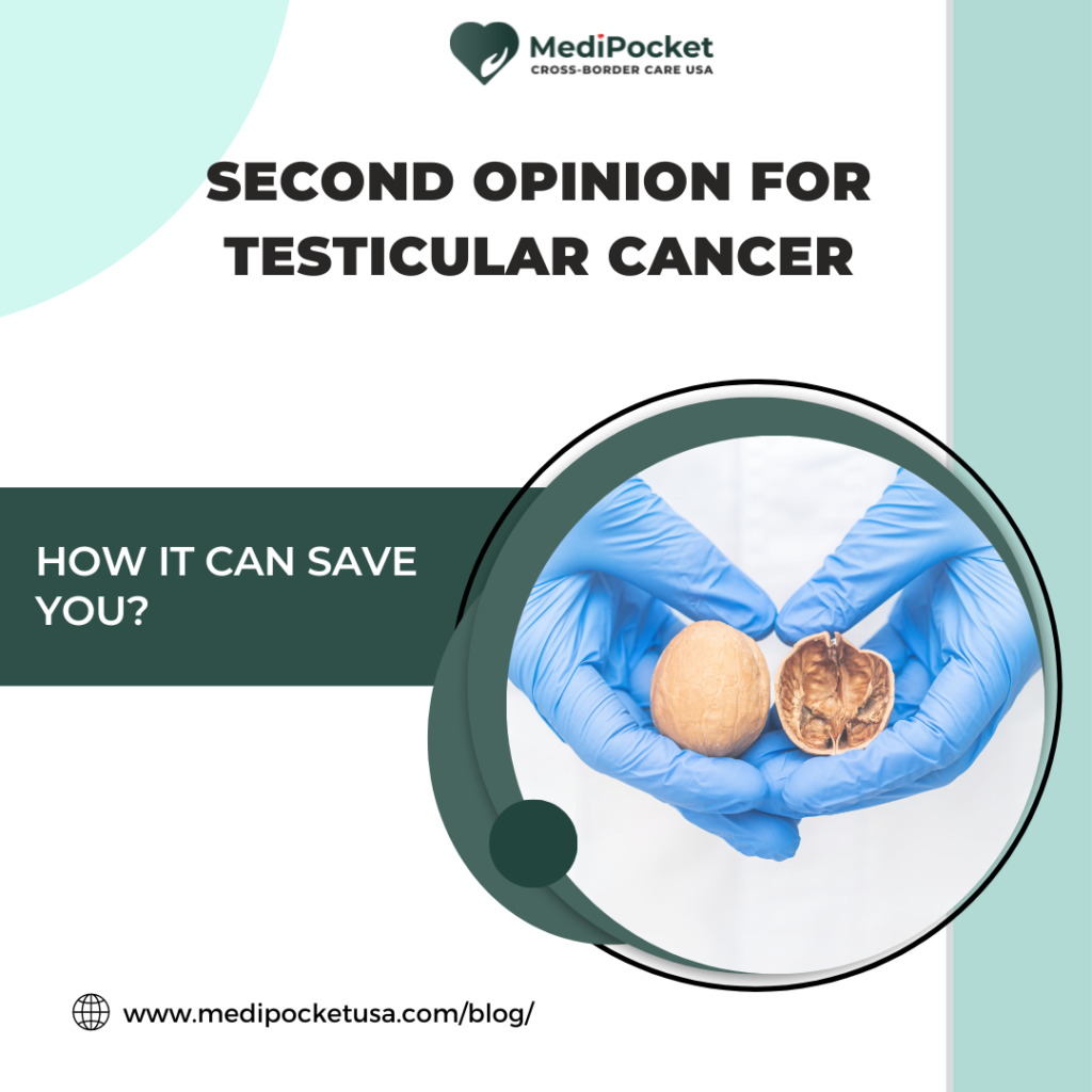 second opinion on Testicular Cancer - MediPocket USA
