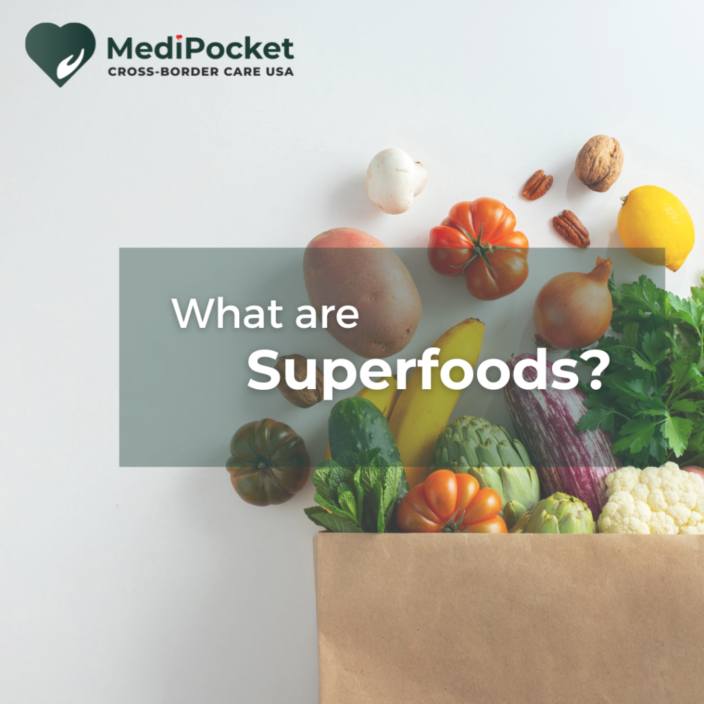 What are superfoods? - MediPocket USA