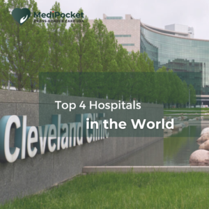 Top 4 Hospitals in the world